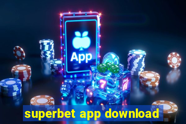 superbet app download